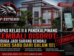 LAPAS KELAS II A PANGKALPINANG KEMBALI DISOROT