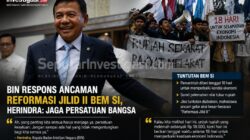 BIN Tanggapi Ancaman Reformasi Jilid II BEM SI