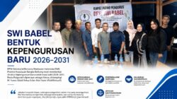 SWI Babel Resmi Bentuk Pengurus Baru Periode 2026–2031