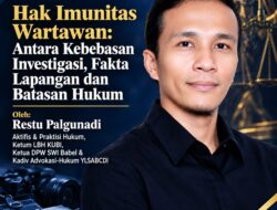 Wartawan Bukan Kebal Hukum, Tapi Juga Bukan Sasaran Tekanan